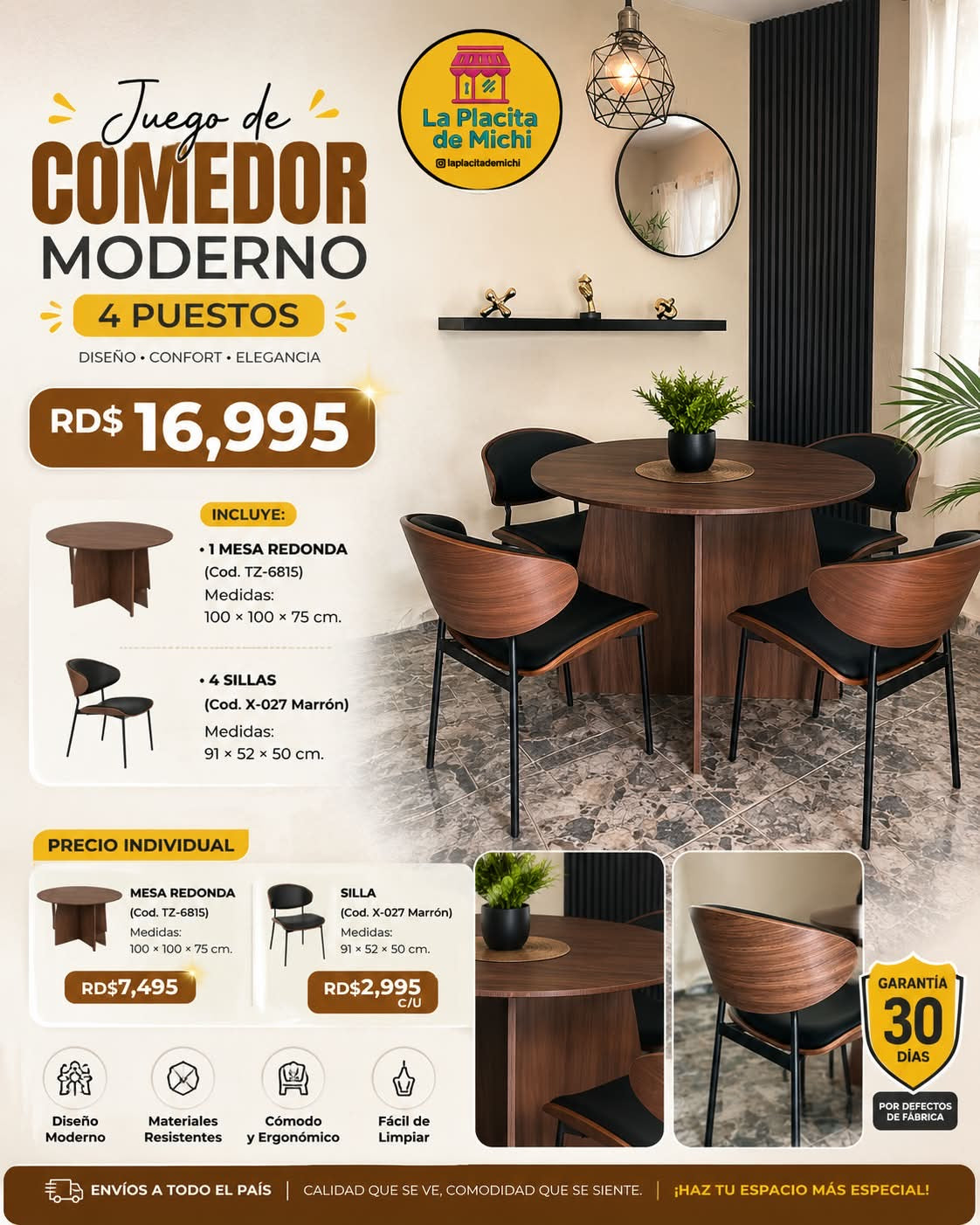 🏡✨ JUEGO DE COMEDOR MODERNO 4 PUESTOS ✨🏡
💰RD$16,995
- Mesa: (Cod. TZ-6815)
Medidas; 100 × 100 × 75 cm.
- Sillas: (Cod. X-027 Marrón)
Medidas: 91 × 52 × 50 cm.