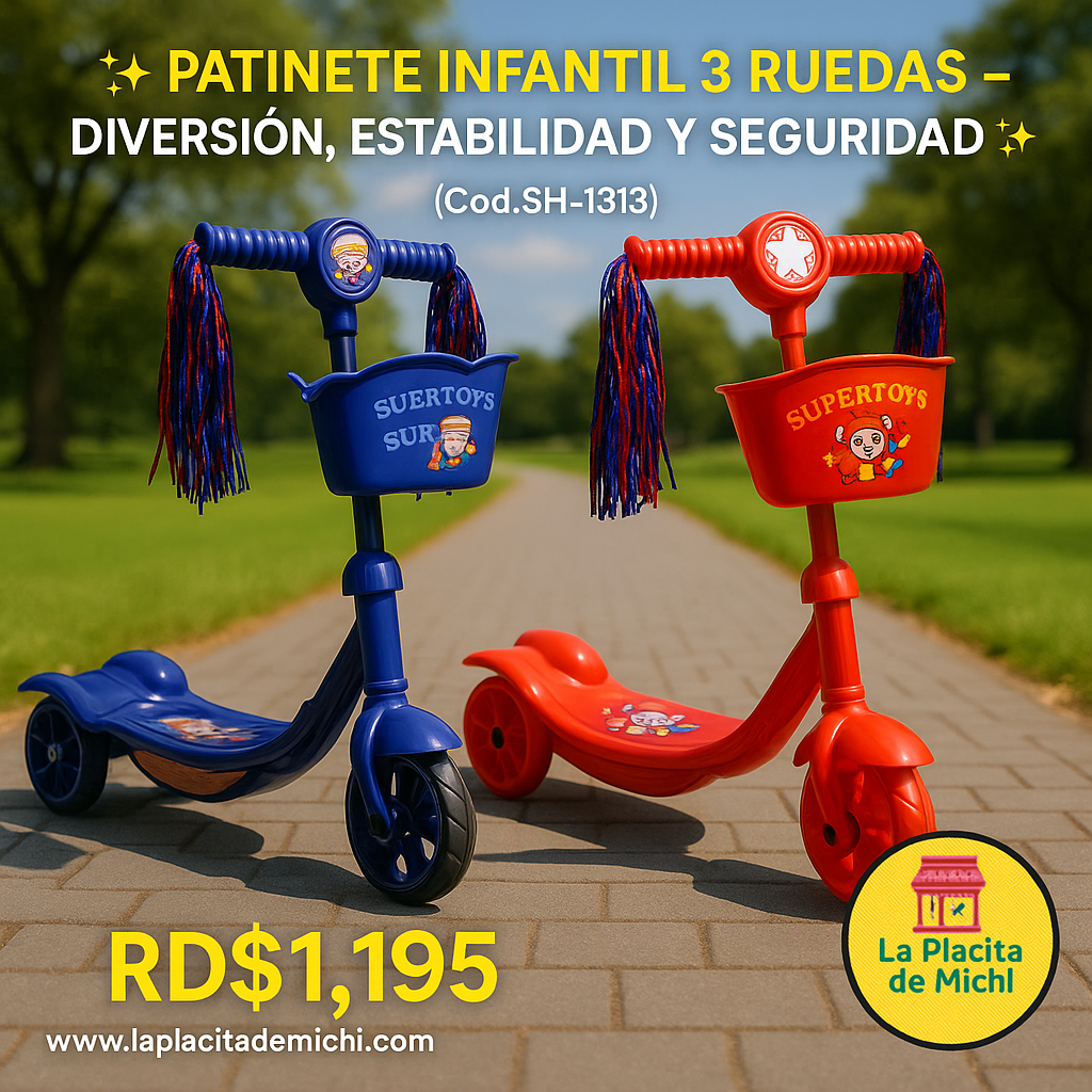 🛴✨ Patinete Infantil 3 Ruedas – Diversión, Estabilidad y Seguridad ✨🛴
(Cod.SH-1313)
💰RD$1,195