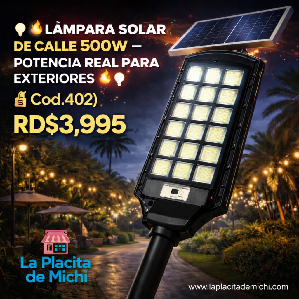 💡🔥 LÁMPARA SOLAR DE CALLE 500W – POTENCIA REAL PARA EXTERIORES 🔥💡 (Cod.402) 

💰RD$3,995