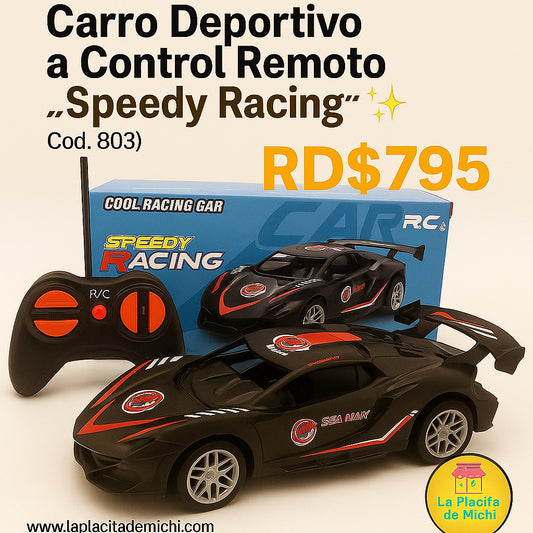 🚗✨ Carro Deportivo a Control Remoto “Speedy Racing” ✨🚗 (Cod. 803)

💰RD$795