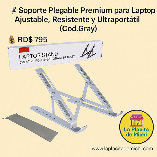 📌 Soporte Plegable Premium para Laptop – Ajustable, Resistente y Ultraportátil (Cod.Gray)

💰RD$795