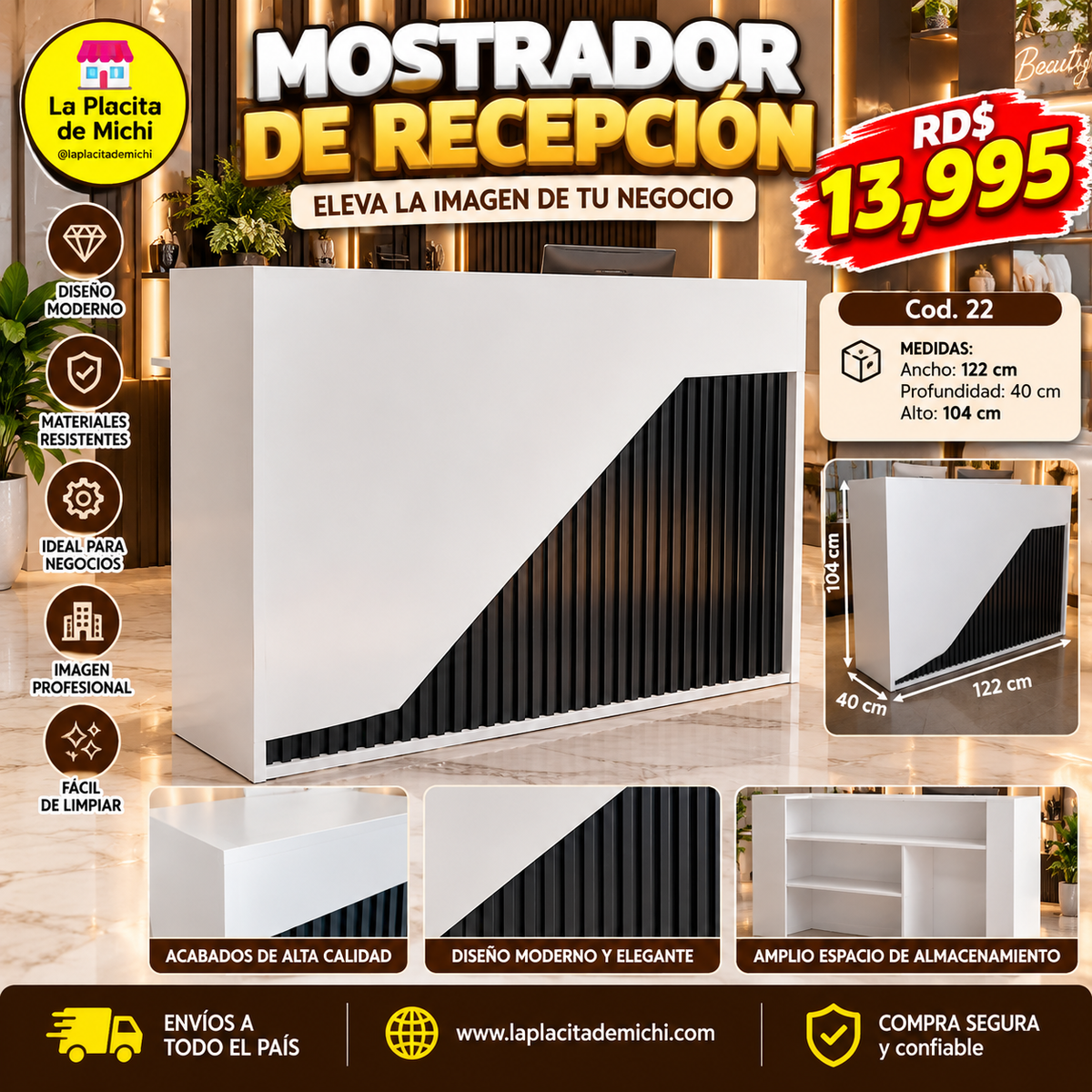 ✨🤍 MOSTRADOR / COUNTER DE RECEPCIÓN – ELEVA LA IMAGEN DE TU NEGOCIO 🤍✨🆔(Cod. 22 )

💰RD$13,995 

📏 Medidas:
• 122 cm de ancho
• 40 cm de profundidad
• 104 cm de alto