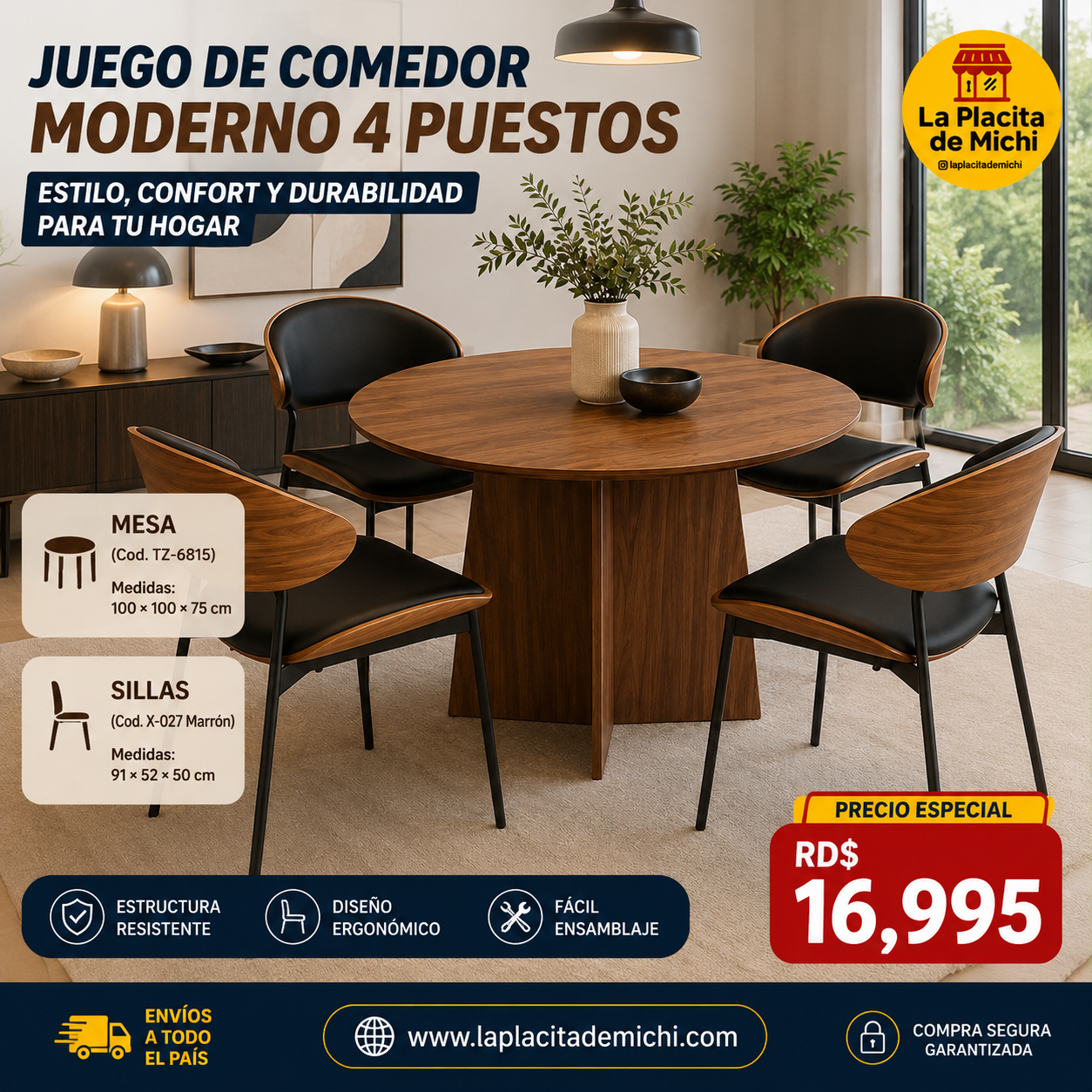 🏡✨ JUEGO DE COMEDOR MODERNO 4 PUESTOS ✨🏡 

💰RD$16,995 

- Mesa: (Cod. TZ-6815)
Medidas; 100 × 100 × 75 cm.

- Sillas: (Cod. X-027 Marrón)
Medidas: 91 × 52 × 50 cm.