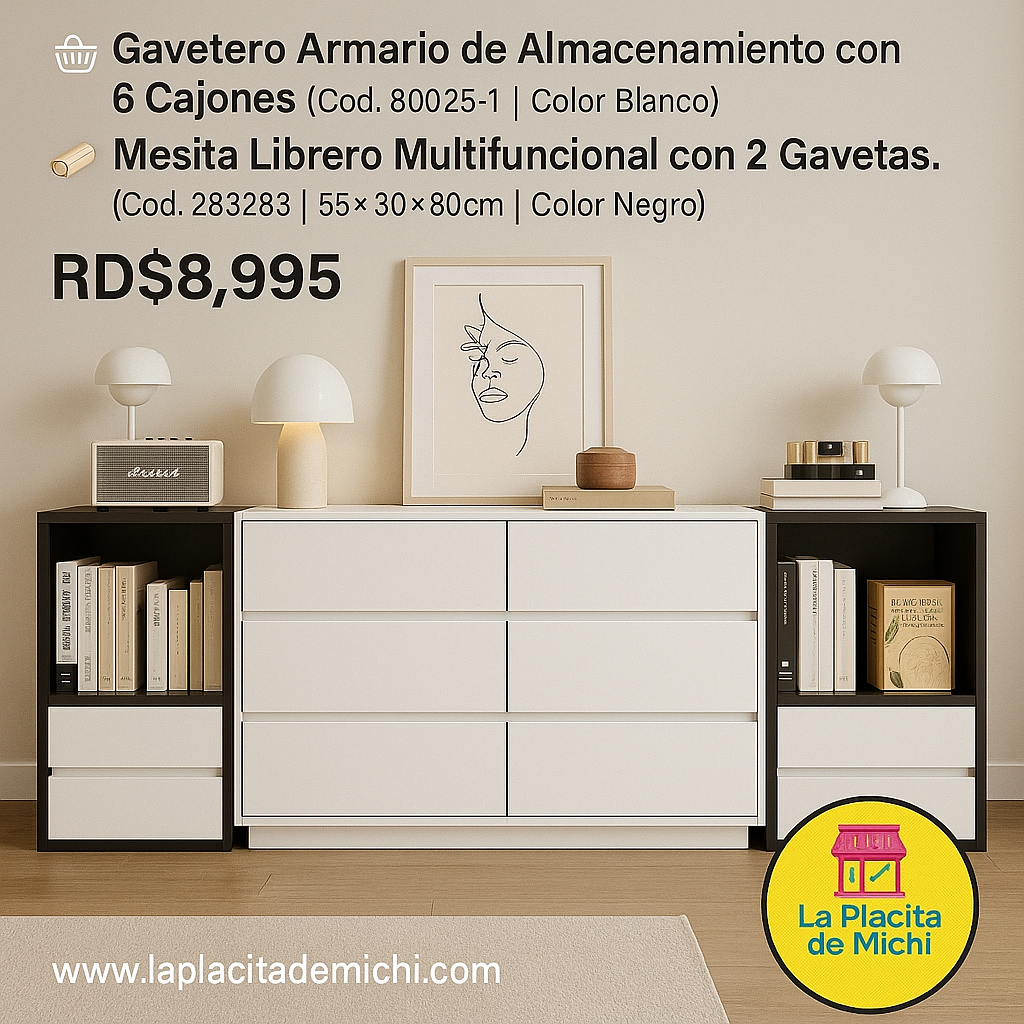 🧺 Combo Gavetero Armario de Almacenamiento con 6 Cajones
(Cod. 80025-1 | Color Blanco )

🪵 Mesita Librero Multifuncional con 2 Gavetas.
(Cod. 283283 | 55×30×80cm | Color Negro)

💰RD$8,995