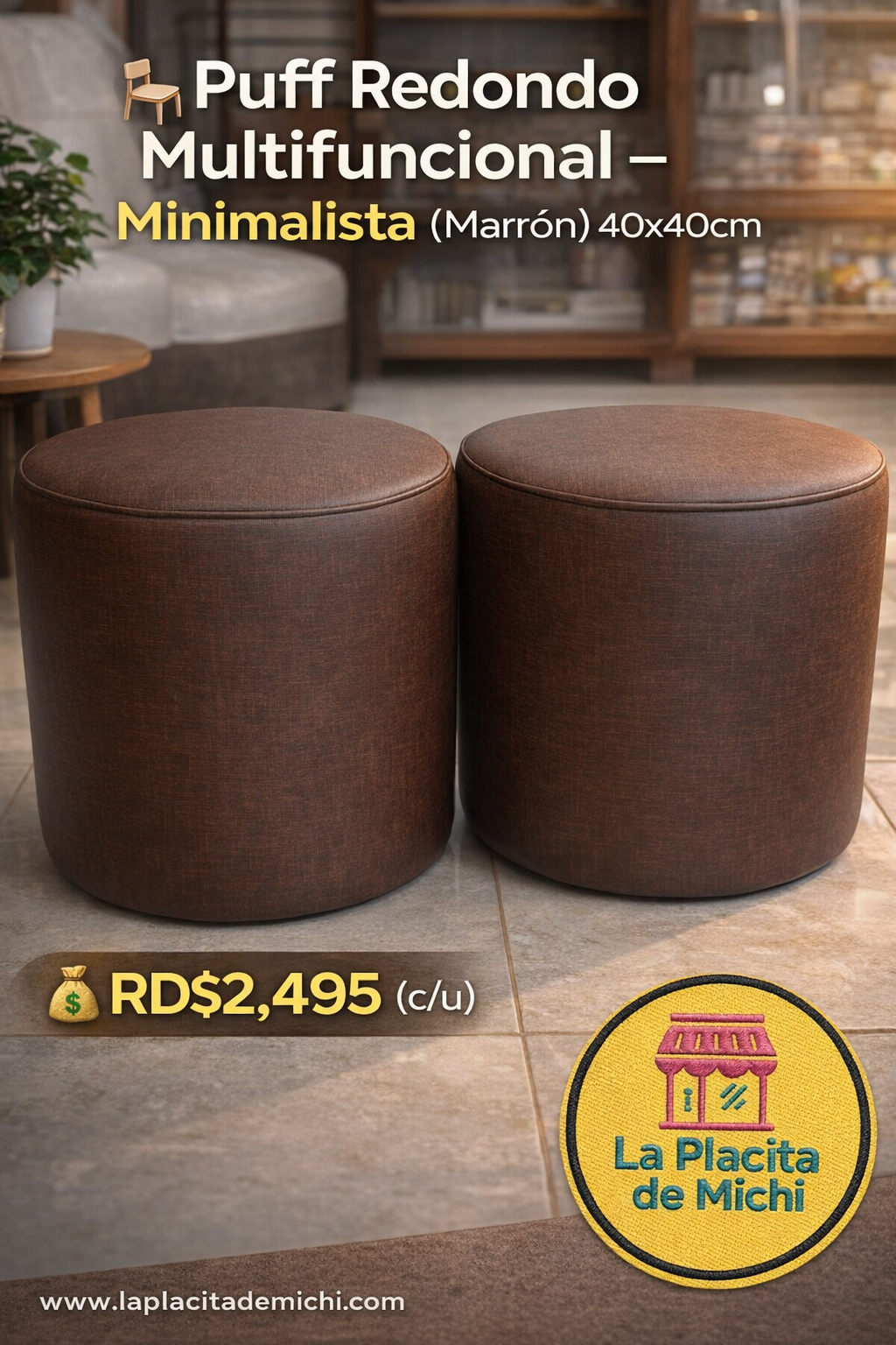 🪑 Puff Redondo Multifuncional – Minimalista (Marrón ) 40x40cm

💰RD$2,495 (c/u)