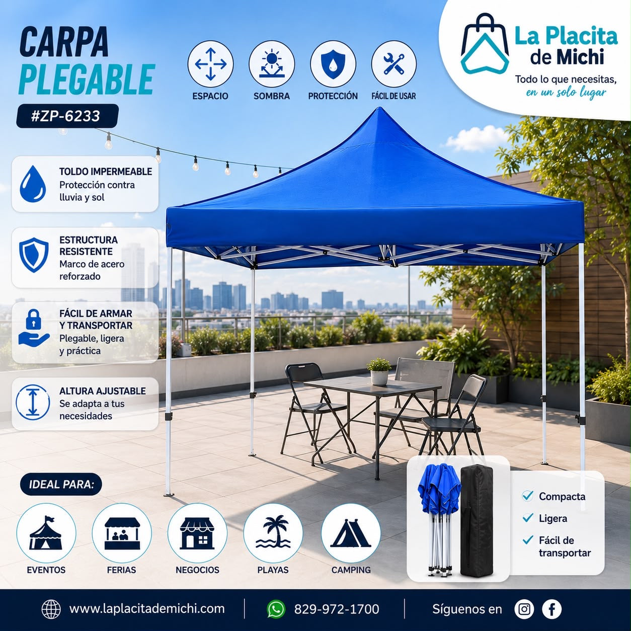 ⛺ CARPA PLEGABLE 3x3M ALTA CALIDAD REFORZADA – ESPACIO, SOMBRA Y PROTECCIÓN DONDE LA NECESITES

(Cod. ZP-6233)

💰RD$4,995