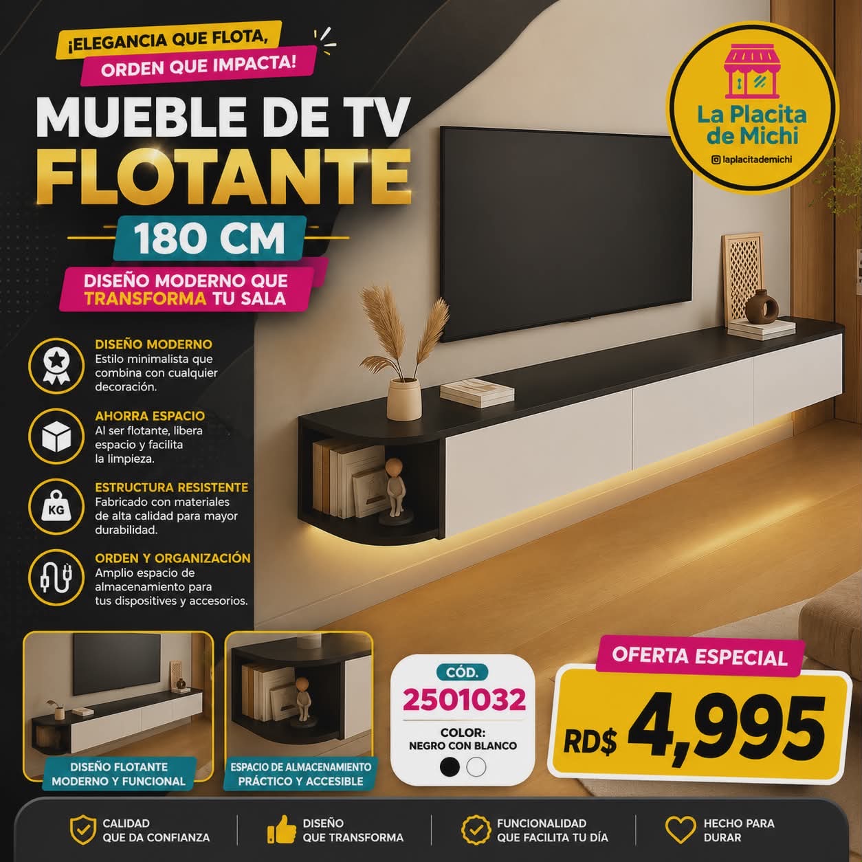 📺✨ MUEBLE DE TV FLOTANTE 180 CM – DISEÑO MODERNO QUE TRANSFORMA TU SALA ✨📺
🆔 Cod. 2501032
🎨 Color: Negro con Blanco

💰 RD$4,995