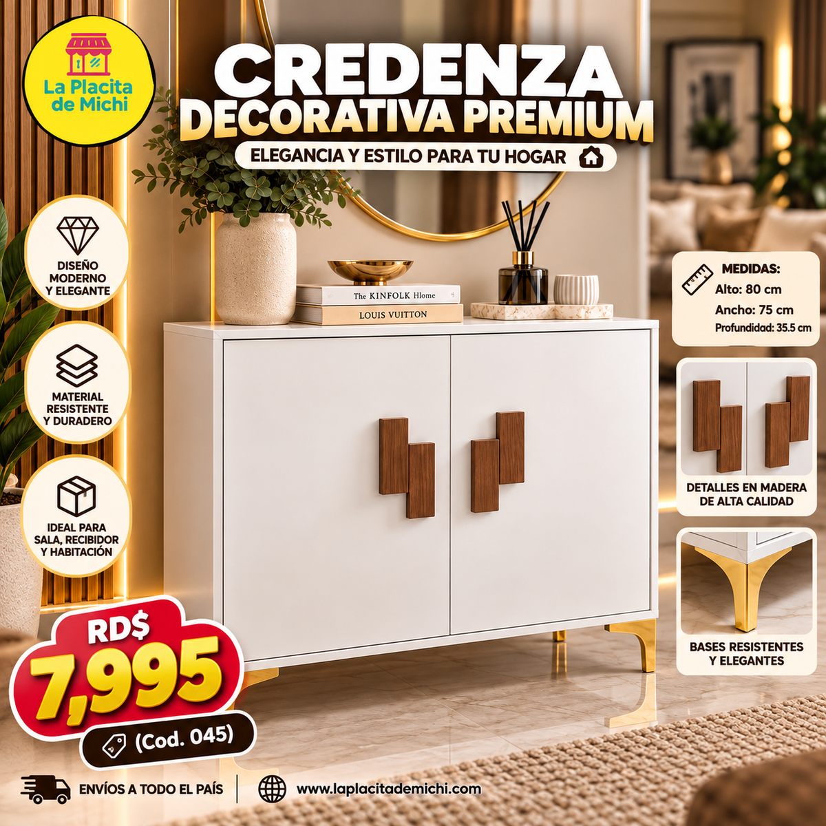 🤍✨ CREDENZA DECORATIVA PREMIUM – ELEGANCIA Y ESTILO PARA TU HOGAR 🏡

🆔(Cod. 045)

📏 MEDIDAS:
• Alto: 80 cm
• Ancho: 75 cm
• Profundidad: 35.5 cm

💰RD$7,995 

- Material: Hidrofugo (Armado)