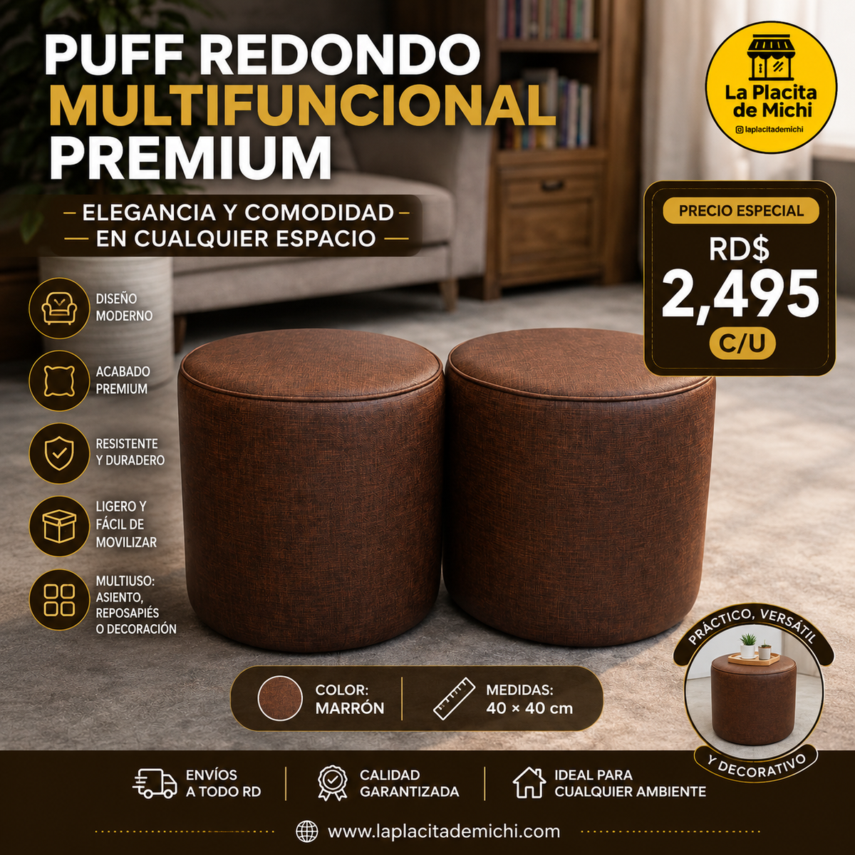 🪑✨ PUFF REDONDO MULTIFUNCIONAL PREMIUM – ELEGANCIA Y COMODIDAD EN CUALQUIER ESPACIO ✨🪑

🤎 Color: Marrón
📏 Medidas: 40 × 40 cm

💰 RD$2,495 c/u
