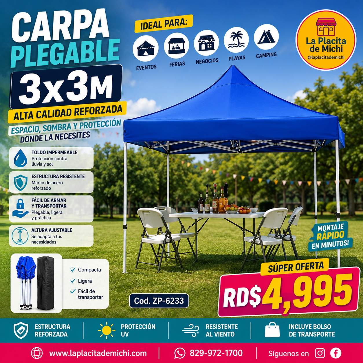 ⛺ CARPA PLEGABLE 3x3M ALTA CALIDAD REFORZADA – ESPACIO, SOMBRA Y PROTECCIÓN DONDE LA NECESITES

(Cod. ZP-6233)

💰RD$4,995