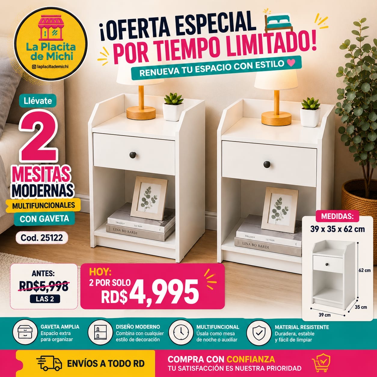 🛏️✨ ¡OFERTA ESPECIAL POR TIEMPO LIMITADO! ✨🛏️

🔥 Llévate 2 Mesitas Modernas Multifuncionales con Gaveta 🔥

🆔 Cod. 25122

💰 Antes: RD$5,998 las 2

🎉 HOY: 2 POR SOLO RD$4,995 🎉

📏 Medidas: 39 x 35 x 62 cm