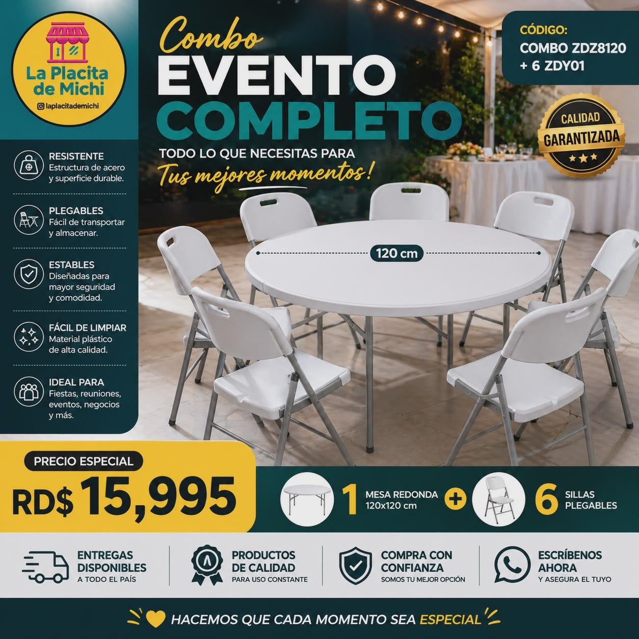 🎉🪑 COMBO EVENTO COMPLETO – MESA REDONDA 120x120 cm + 6 SILLAS PLEGABLES 🪑🎉

(Cod. Combo ZDZ8120 + 6 ZDY01)

💰 RD$15,995