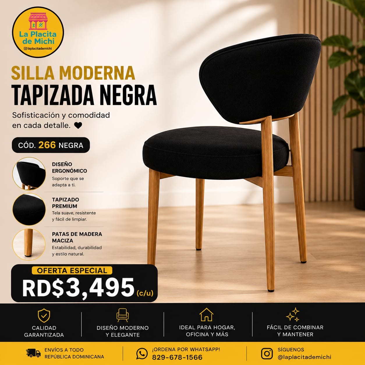 🪑🖤 SILLA MODERNA TAPIZADA NEGRA – SOFISTICACIÓN Y COMODIDAD EN CADA DETALLE 🖤🪑

🆔 Cod. 266 NEGRA

💰 RD$3,495 (c/u)