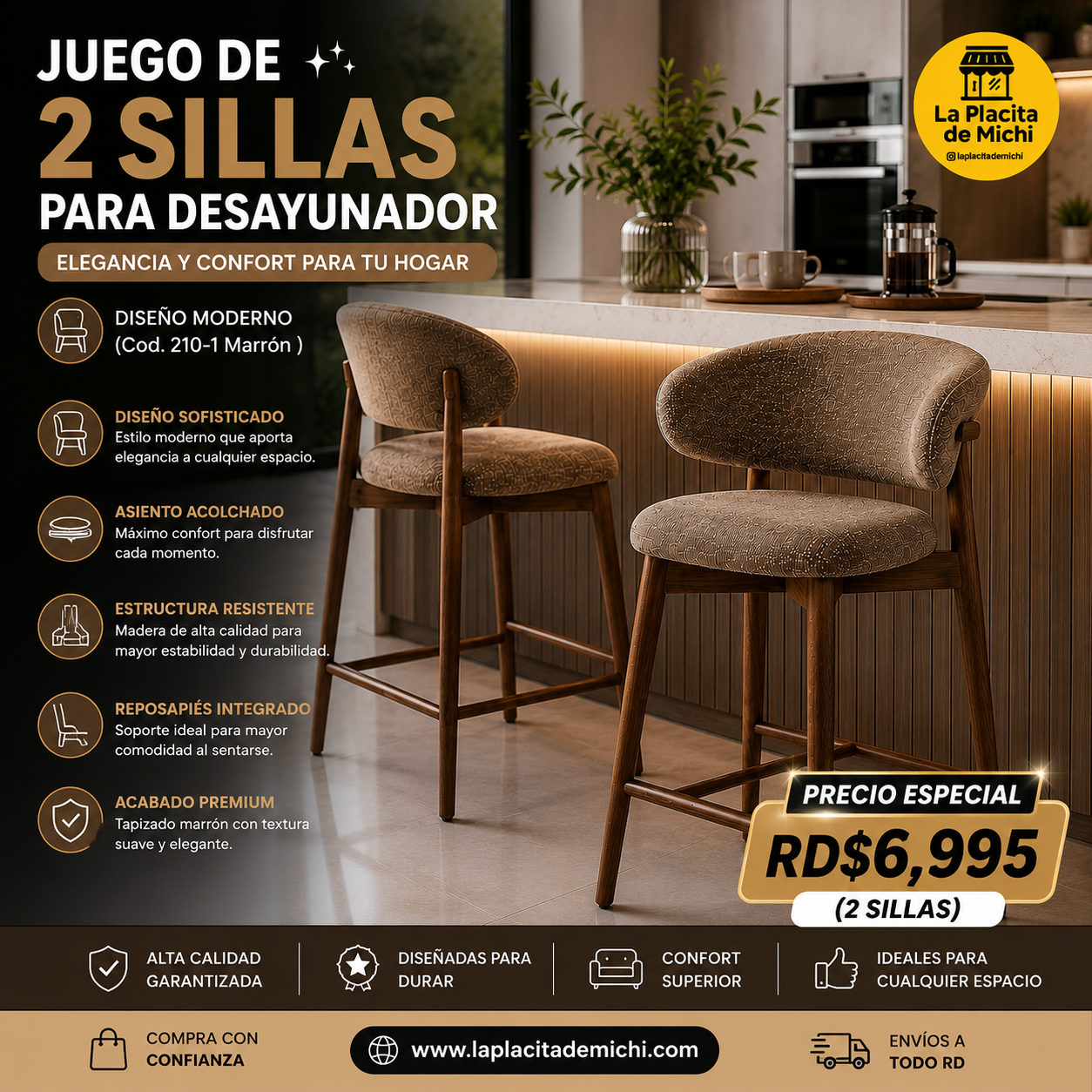 ✨ JUEGO DE (-2-) SILLAS PARA DESAYUNADOR – ELEGANCIA Y CONFORT PARA TU HOGAR ✨
📌 Diseño Moderno (Cod. 210-1 Marrón )

💰RD$6,995 (2 Sillas)