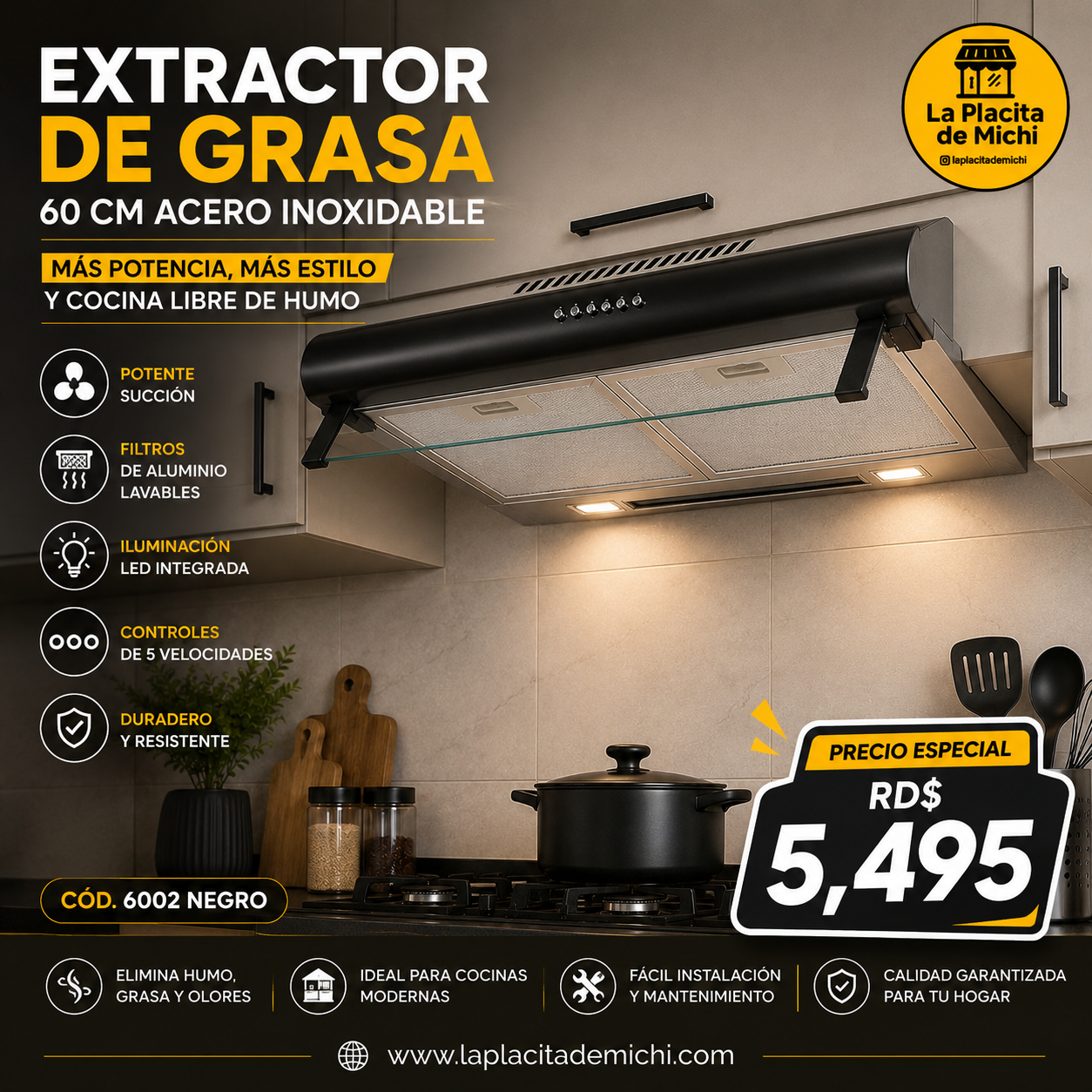 ✨🔥 EXTRACTOR DE GRASA 60 CM ACERO INOXIDABLE NEGRO – MÁS POTENCIA, MÁS ESTILO Y COCINA LIBRE DE HUMO 🔥✨

🆔 Cod. 6002 Negro 

💰RD$5,495