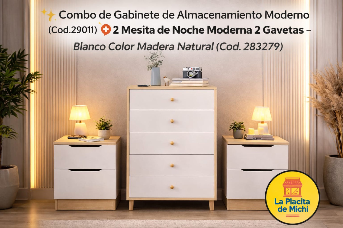 ✨ Combo de Gabinete de Almacenamiento Moderno (Cod.29011)➕️2  Mesita de Noche Moderna 2 Gavetas – Blanco Color Madera Natural (Cod. 283279)

💰RD$7,495
