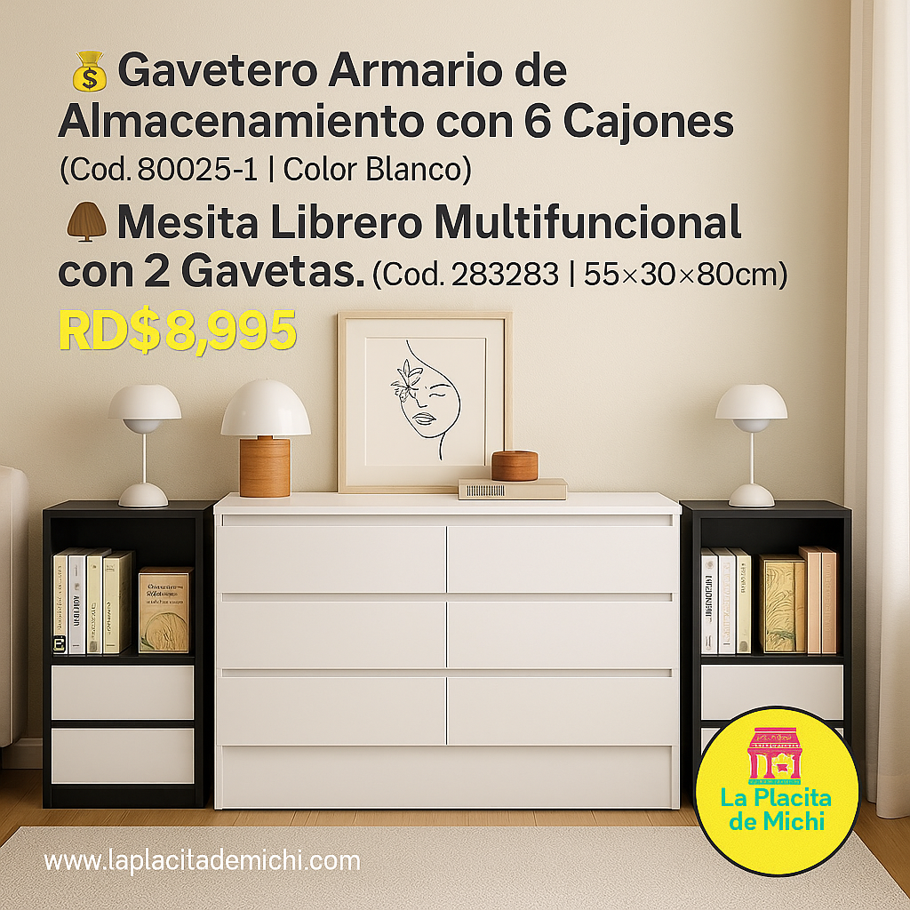 🧺 Combo Gavetero Armario de Almacenamiento con 6 Cajones
(Cod. 80025-1 | Color Blanco )

🪵 Mesita Librero Multifuncional con 2 Gavetas.
(Cod. 283283 | 55×30×80cm | Color Negro)

💰RD$8,995