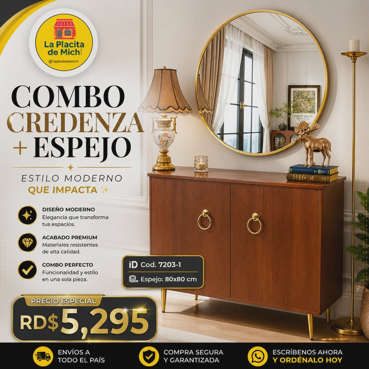 COMBO CREDENZA + ESPEJO DECORATIVO 80x80cm – ESTILO MODERNO QUE IMPACTA ✨
(Cod. 7203-1)

💰 RD$5,295