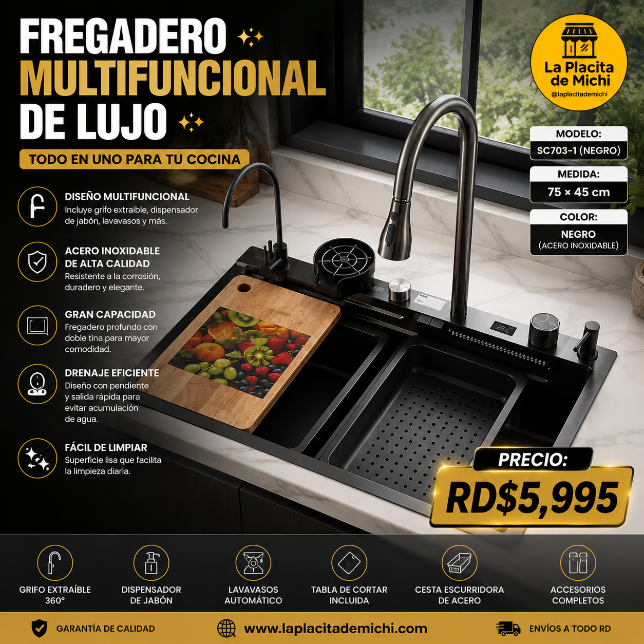 ✨🚿 FREGADERO MULTIFUNCIONAL DE LUJO – TODO EN UNO PARA TU COCINA 🚿✨
🆔 Modelo: SC703-1 (NEGRO)
📏 Medida: 75 × 45 cm
🎨 Color: Negro (Acero inoxidable)

💰 Precio: RD$5,995