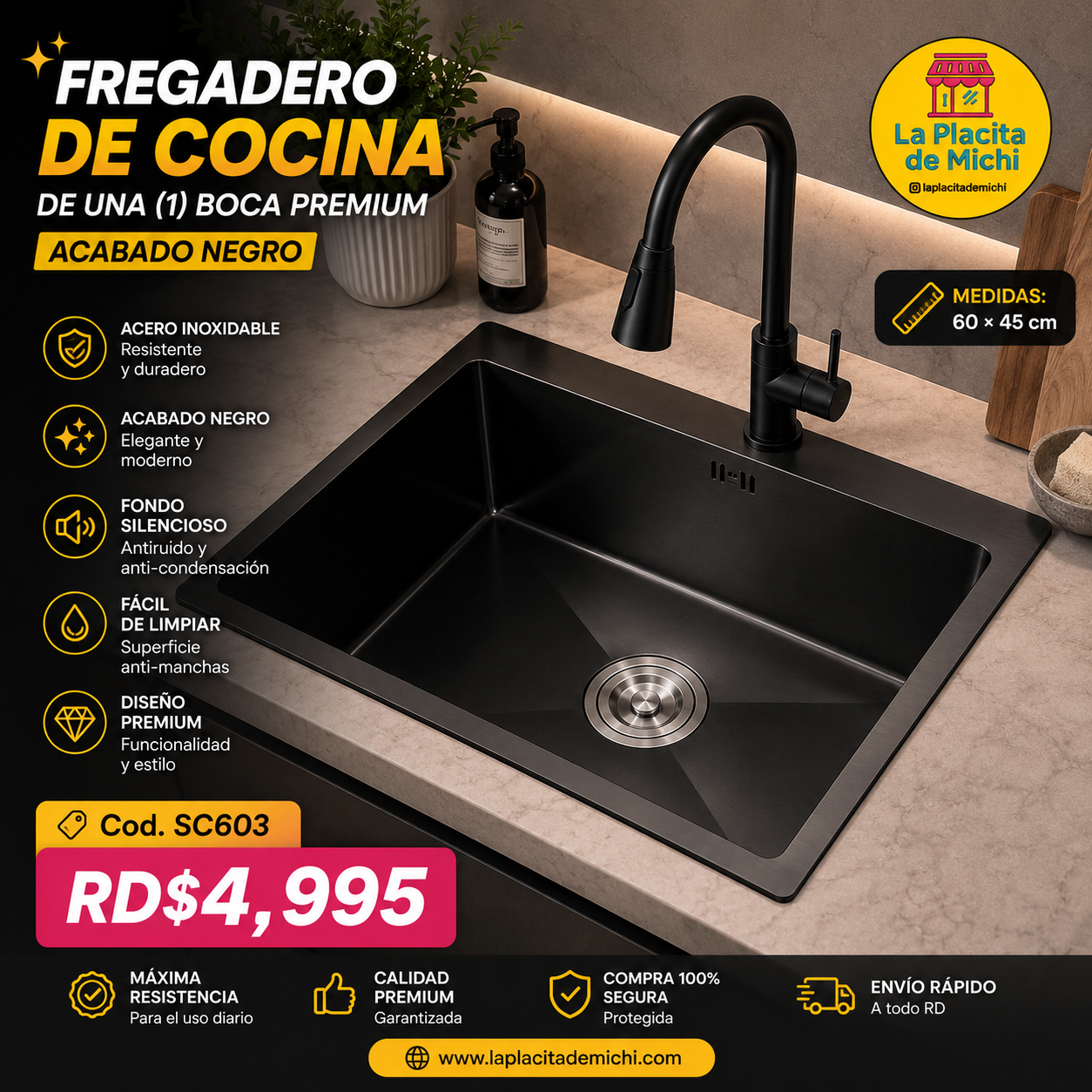 🖤 FREGADERO DE COCINA DE UNA (1) BOCA PREMIUM 60 × 45 CM – ACABADO NEGRO

🆔 Cod. SC603

💰 RD$4,995

📏 Medidas: 60 × 45 cm
