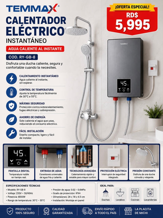 🚿✨ CALENTADOR ELÉCTRICO INSTANTÁNEO TEMMAX – AGUA CALIENTE AL INSTANTE ✨🚿 (Cod. RY-GB-8)

💰RD$5,995 ¡OFERTA ESPECIAL!

(NO INCLUYE DUCHA)