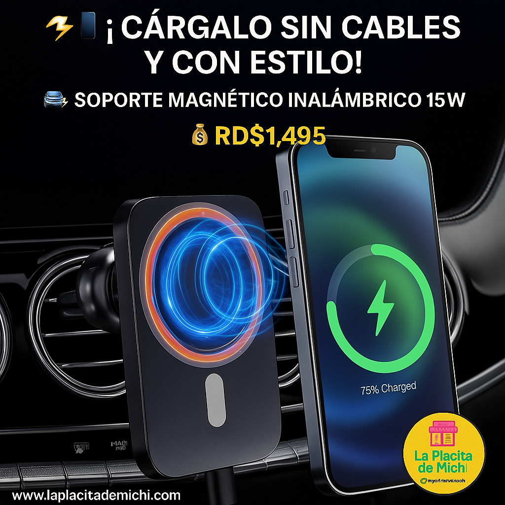 ⚡📱 ¡Cárgalo sin cables y con estilo!

🚗✨ Soporte Magnético Inalámbrico 15W
💰RD$1,495