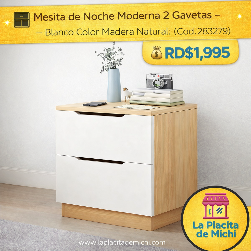 🗄️  Mesita de Noche Moderna 2 Gavetas – Blanco Color Madera Natural  (Cod. 283279)

💰RD$1,995