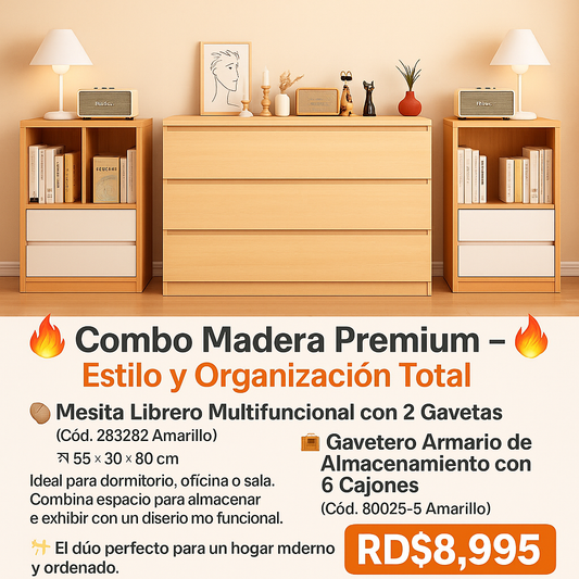 🔥 Combo Madera Premium – Estilo y Organización Total 🔥

🪵 Mesita Librero Multifuncional con 2 Gavetas
(Cód. 283282 Amarillo)
📏 55×30×80 cm

🧺 Gavetero Armario de Almacenamiento con 6 Cajones
(Cód. 80025-5 Amarillo)

💰RD$8,995