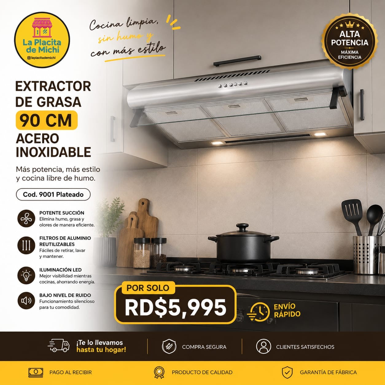✨🔥 EXTRACTOR DE GRASA 90 CM ACERO INOXIDABLE – MÁS POTENCIA, MÁS ESTILO Y COCINA LIBRE DE HUMO 🔥✨

🆔 Cod. 9001 Plateado 

💰RD$5,995